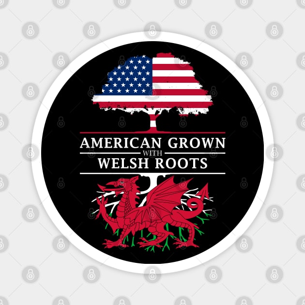 American Grown with Welsh Roots - Wales Design Magnet by Family Heritage Gifts